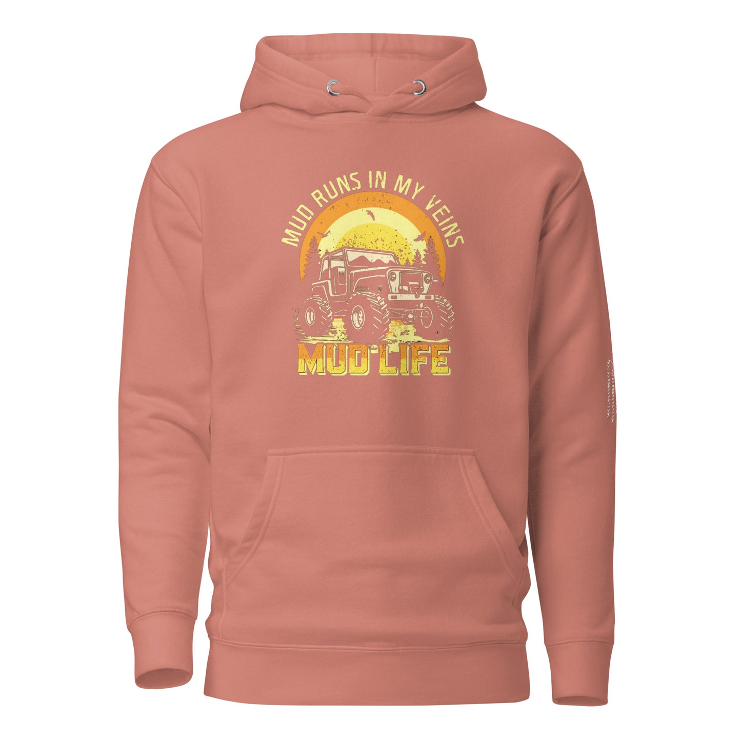 Mud Life - Unisex Hoodie